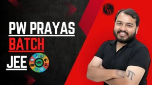 PW Prayas Batch Review With Discount Coupon
